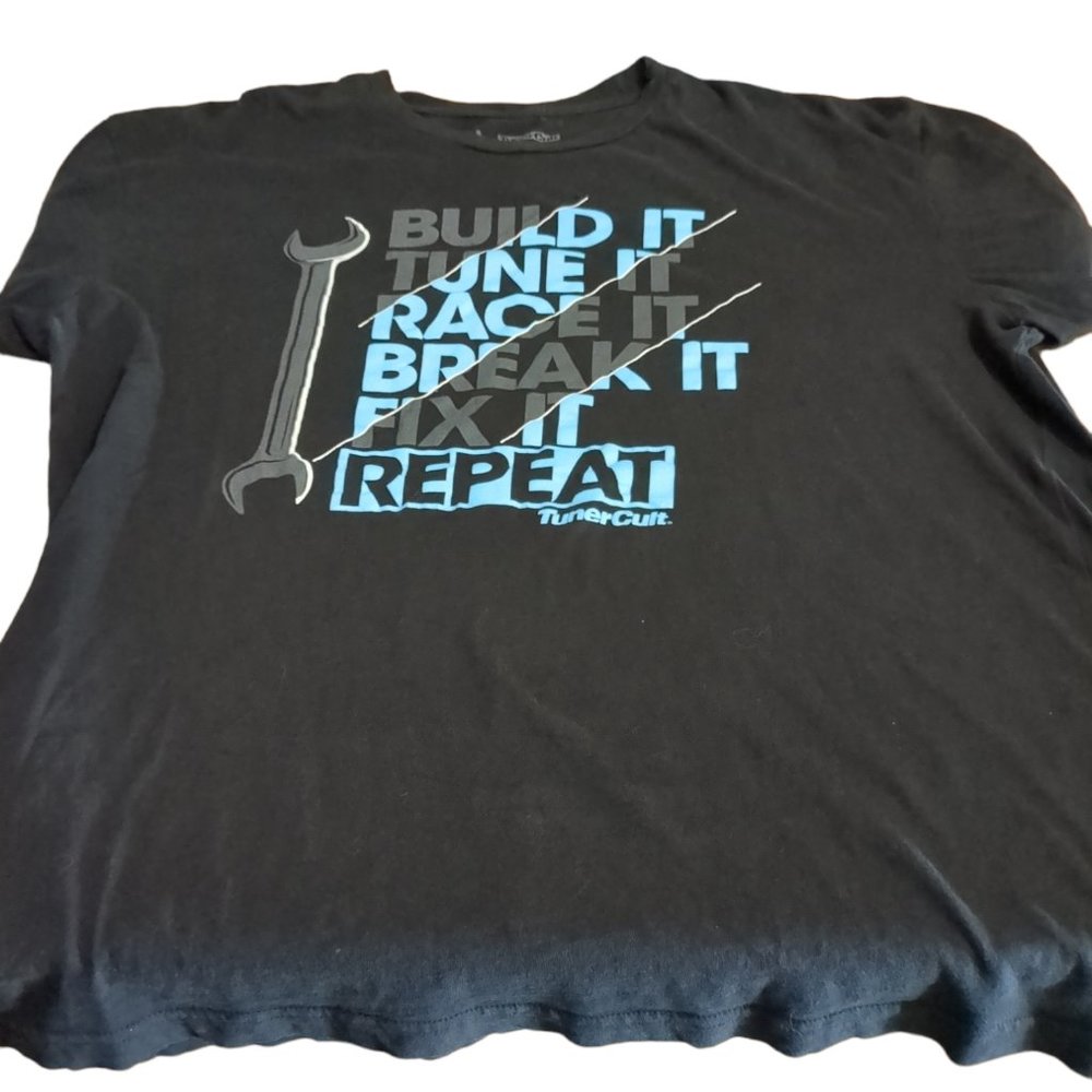 Men's Large Tuner Cult Tee Build it Tune it Race it Break It Fix It Repeat